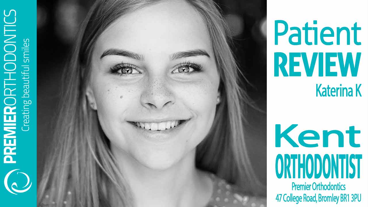 Orthodontist Kent Review by Katerina K | Premier Orthodontics